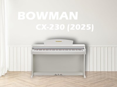 Đàn Piano Điện Mới BOWMAN CX-230 (Model 2025)