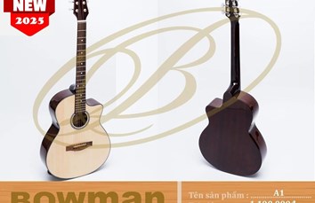 Đàn Guitar Bowman Acoustic A1 (2025)