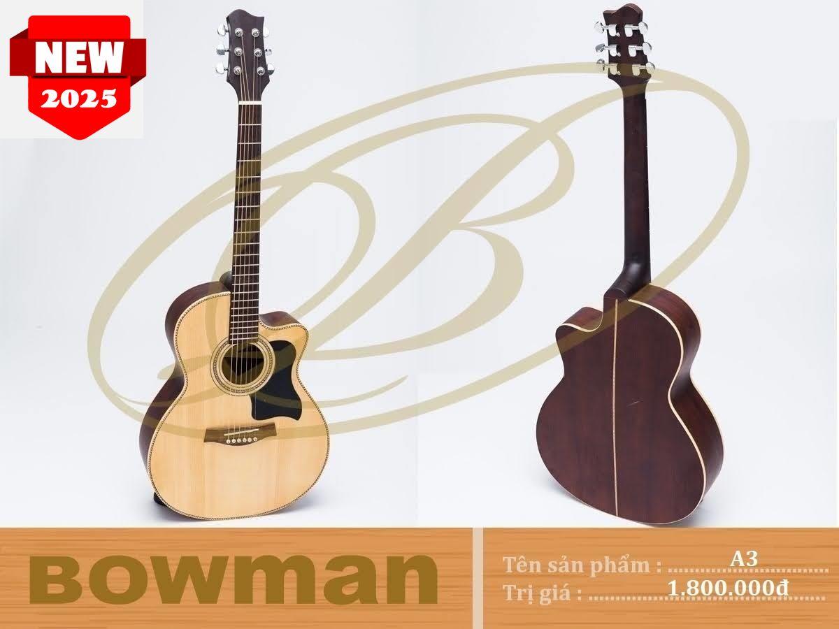 Đàn Guitar Bowman Acoustic A3 (2025)