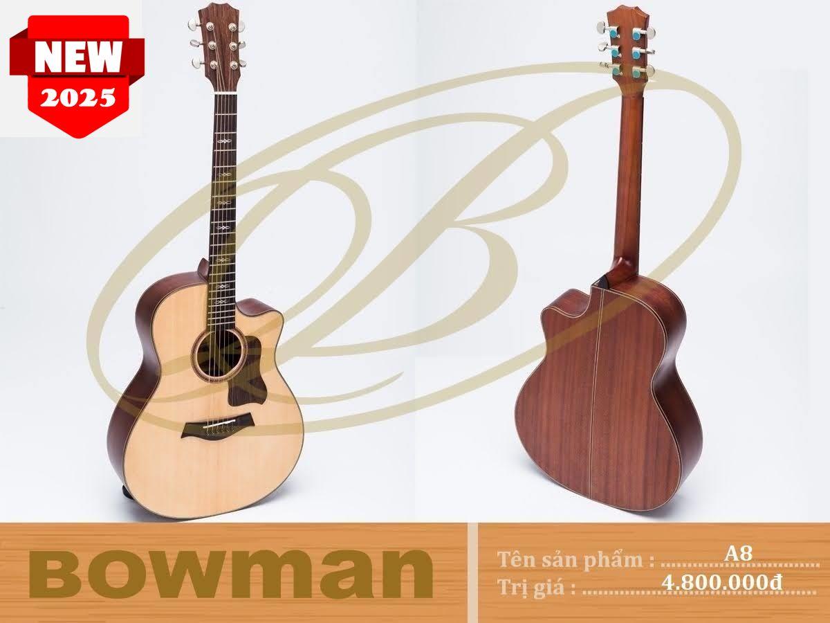 Đàn Guitar Bowman Acoustic A8 (2025)