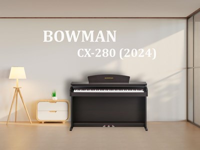 Đàn Piano Điện Mới BOWMAN CX-280 SR (Model 2024)