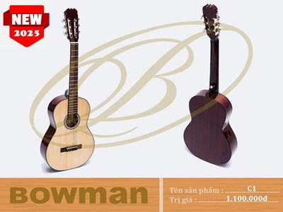 Đàn Guitar Bowman Classic C1 (2025)