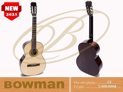 Đàn Guitar Bowman Classic C2 (2025)