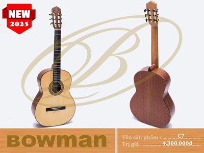 Đàn Guitar Bowman Classic C7 (2025)