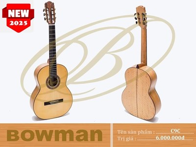 Đàn Guitar Bowman Classic C9C (2025)